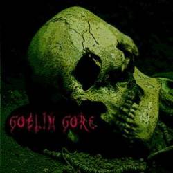 Goblin Gore : The Gore of the Goblin